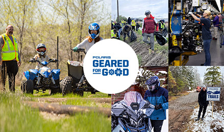 Polaris Geared for Good collage featuring riders on Polaris Sportsman ATVs, community volunteers planting trees, a Polaris manufacturing line, a snowmobile rider, and a Polaris Trails sign in a wooded setting.