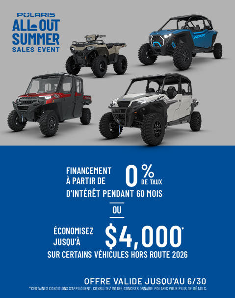Polaris Off Road All Out Summer Sales Event - Up to $4000* off on select 2026 Polaris Off-Road Vehicles. Offers end 6/30.