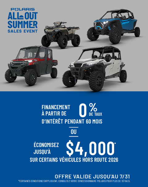 Polaris Off Road All Out Summer Sales Event - Up to $4000* off on select 2026 Polaris Off-Road Vehicles. Offers end 7/31.